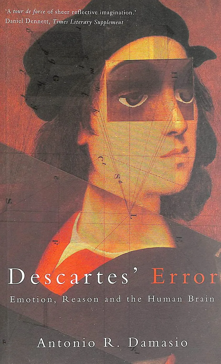 Damasio’s Descartes’ Error